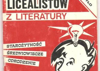 ŚCIĄGI DLA LICEALISTÓW Z LITERATURY ZESZYT 1