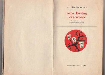 (7597) RÓŻE KWITNĄ CZERWONO – A. BIELIAUSKAS