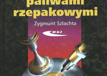 ZASILANIE SILNIKÓW WYSOKOPRĘŻNYCH PALIWAMI RZEPAKOWYMI ZASILANIE SILNIKÓW WYSOKOPRĘŻNYCH PALIWAMI RZEPAKOWYMI