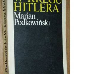 W kręgu Hitlera - Marian Podkowiński /fa
