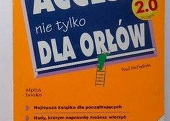 ACCESS NIE TYLKO DLA ORŁÓW - PAUL McFEDRIES
