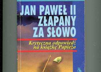 Jan Paweł II złapany za słowo