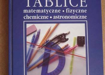 Tablice - mat., fiz.,chem.i astronomiczne -T. Szymczyk/I.M.G