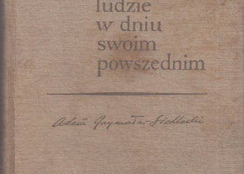 (02903) NIEPOSPOLICI LUDZIE W DNIU SWOIM POWSZEDNIM –ADAM GR