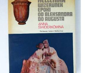 Hellenika Wizerunek epoki od Aleksandra do Augusta /fa