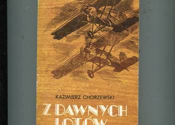 Z dawnych lotów - Kazimierz Chorzewski