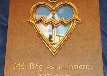 Mój Bóg jest miłosierny. Rozważania - ks. Tymoteusz