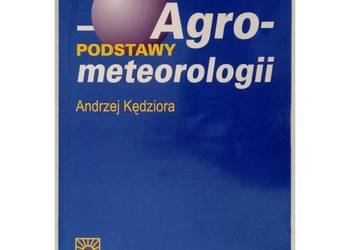 Agro-meteorologii Podstawy - Kędziora Andrzej