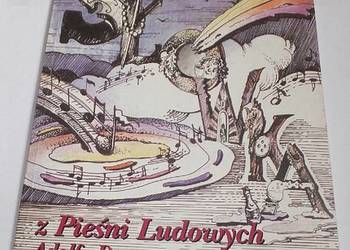 Z PIEŚNI LUDOWYCH ADOLFA DYGACZA