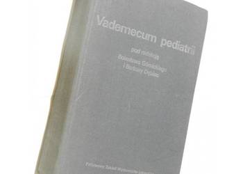 Vademecum Pediatria - Górnicki B. Dębiec B.