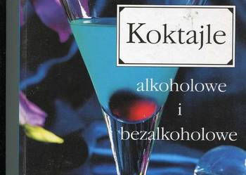 Koktajle alkoholowe i bezalkoholowe Koktajle alkoholowe i bezalkoholowe