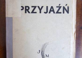 Maria Dąbrowska - Przyjaźń - 1938