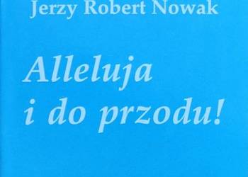 Alleluja i do przodu, Jerzy Robert Nowak
