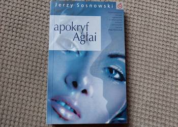 "Apokryf Agłai" Jerzy Sosnowski