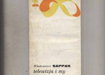 Sappak W. - Telewizja i my