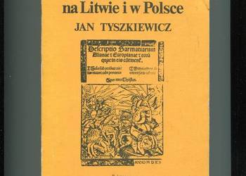 Tatarzy na Litwie i w Polsce Studia z dziejów XIII-XVIII