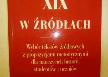 WIEK XIX W ŹRÓDŁACH - SOBAŃSKA-BONDARUK LENARD