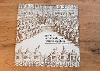 Folder "550 lecie Parlamentaryzmu Rzeczpospolitej" Folder "550 lecie Parlamentaryzmu Rzeczpospolitej"
