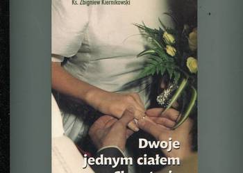 Dwoje jednym ciałem w Chrystusie - Ks.Zbigniew Kiernikowski