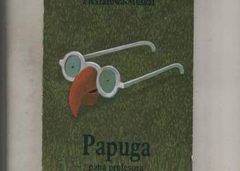 Papuga pana profesora - Fleszarowa Muskat Papuga pana profesora - Fleszarowa Muskat