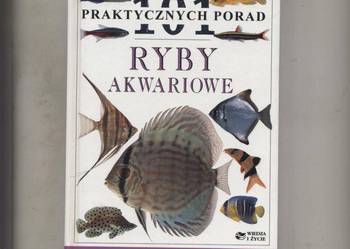 101 praktycznych porad Ryby akwariowe