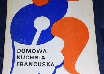 Domowa kuchnia francuska - Maciej E. Halbański