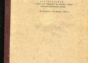 Sprawozdanie z rejsu M/T Wieczno na łowiska szelfu Afryki