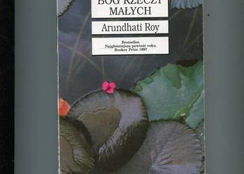 Bóg rzeczy małych - Arundhati Roy