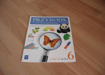 Przyroda z pomysłem. Zajęcia warsztatowe kl. 6 część 1