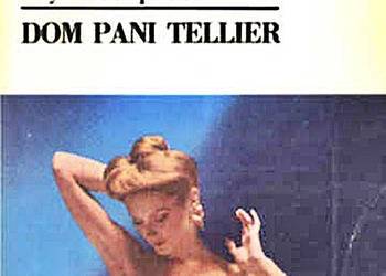 DOM PANI TELLIER - Guy de Maupassant - wyd. Książka i Wiedza