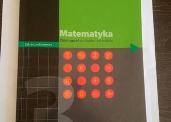 Matematyka zbiór zadań do liceów i techników.