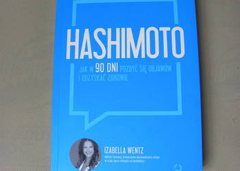 Książka "Hashimoto" - Izabela Wentz Książka "Hashimoto" - Izabela Wentz