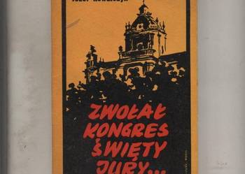 Zwołał kongres święty Jury...