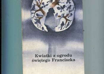 Kwiatki z ogrodu świętego Franciszka