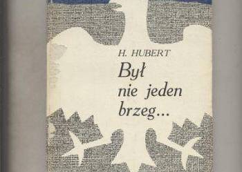 Był nie jeden brzeg... - Hubert