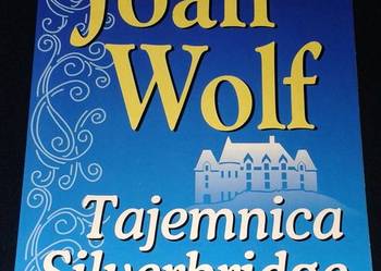 Tajemnica Silverbridge - Joan Wolf | Książka w Lubimyczytac.pl