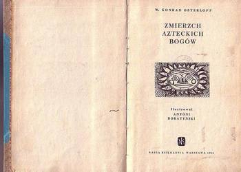 (0537) ZMIERZCH AZTECKICH BOGÓW – W. KONRAD OSTERLOFF