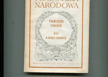 Król w kraju rozkoszy - Franciszek Zabłocki