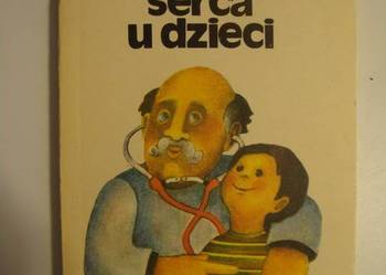 O CHOROBACH SERCA U DZIECI - KUBICKA LISICKA