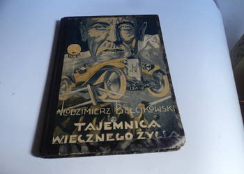 Tajemnica wiecznego życia - Włodzimierz Bełcikowski [ 1926r. ]