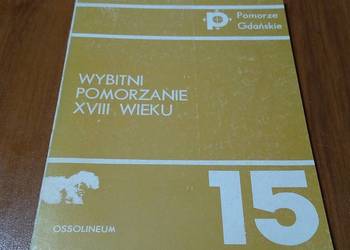 Wybitni Pomorzanie XVIII wieku szkice Borzyszkowski GTN
