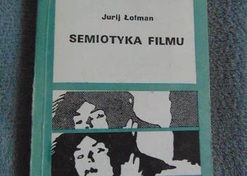 Semiotyka filmu - Jurij Łotman