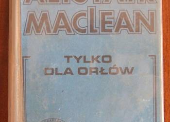 Alistair MacLean - Tylko dla orłów