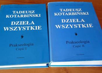 Prakseologia. Cz. 1-2  / Tadeusz Kotarbiński  Dzieła wszystkie BDB