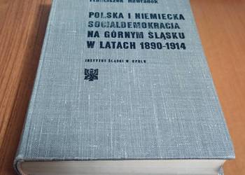 Polska i niemiecka socjaldemokracja na Górnym Śląsku w 1890-1914 Hawranek