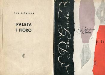 Paleta i pióro - Pia Górska 2 wydania