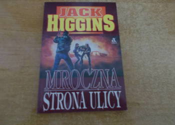 Jack Higgins - Mroczna strona ulicy