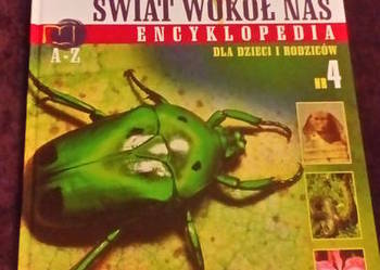 Świat wokół nas. Encyklopedia dla Dzieci i Rodziców.Nr 4.