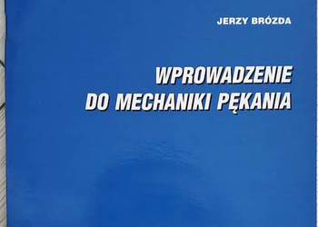 Wprowadzenie do mechaniki pękania