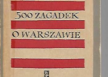 500 zagadek o Warszawie - S. Sosnowski.